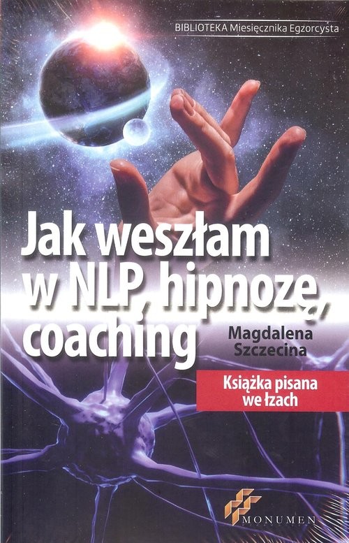 okładka Jak weszłam w NLP hipnozę coaching książka | Magdalena Szczecina