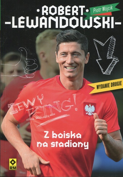 okładka Robert Lewandowski Z boiska na stadiony książka | Piotr Wójcik