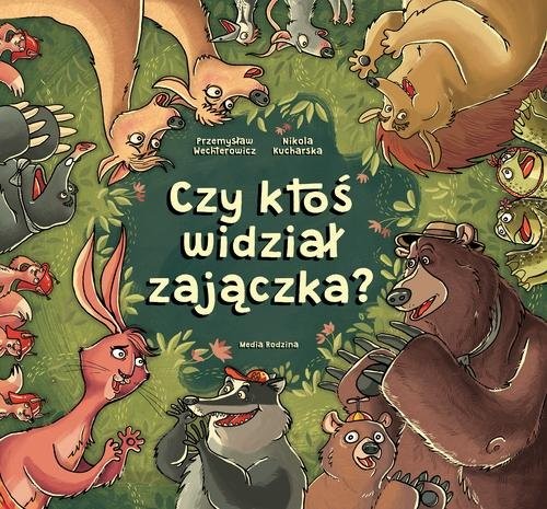okładka Czy ktoś widział zajączka? książka | Przemysław Wechterowicz