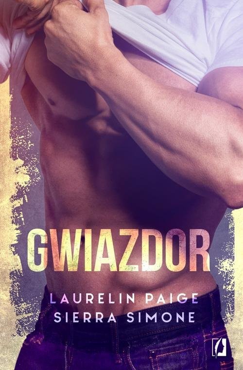 okładka Gwiazdor książka | Laurelin Paige, Sierra Simone