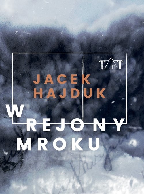 okładka W rejony mroku książka | Hajduk Jacek