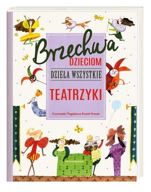 okładka Brzechwa dzieciom Dzieła wszystkie Teatrzyki książka | Jan Brzechwa