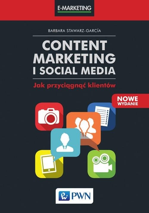 okładka Content Marketing i Social Media Jak przyciągnąć klientów książka | Barbara Stawarz-García