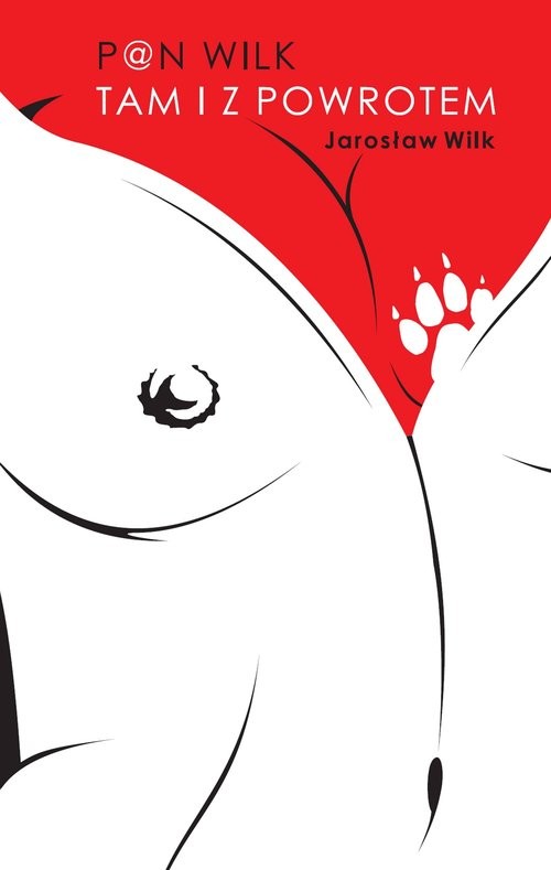 okładka Pan Wilk Tam i z powrotem książka | Wilk Jarosław