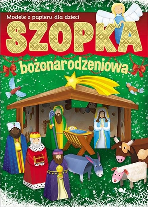 okładka Szopka bożonarodzeniowa Modele z papieru dla dzieci książka