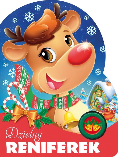 okładka Dzielny reniferek Książeczka z przyciskiem dźwiękowym książka