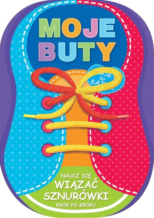 okładka Moje buty Naucz się wiązać sznurówki książka