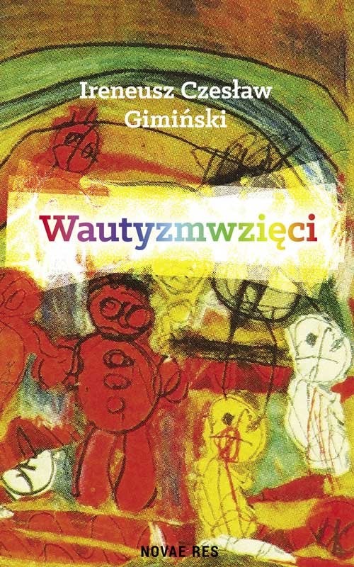 okładka Wautyzmwzięci książka | Ireneusz Czesław Gimiński