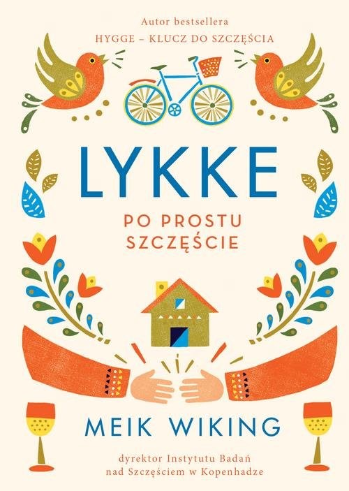okładka Lykke Po prostu szczęście Po prostu szczęście książka | Meik Wiking