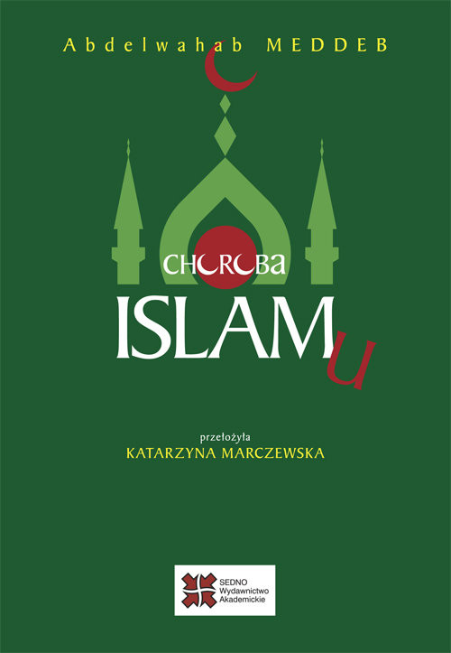 okładka Choroba islamu książka | Abdelwahab Meddeb