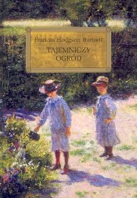 okładka Tajemniczy ogród książka | Frances Hodgson Burnett