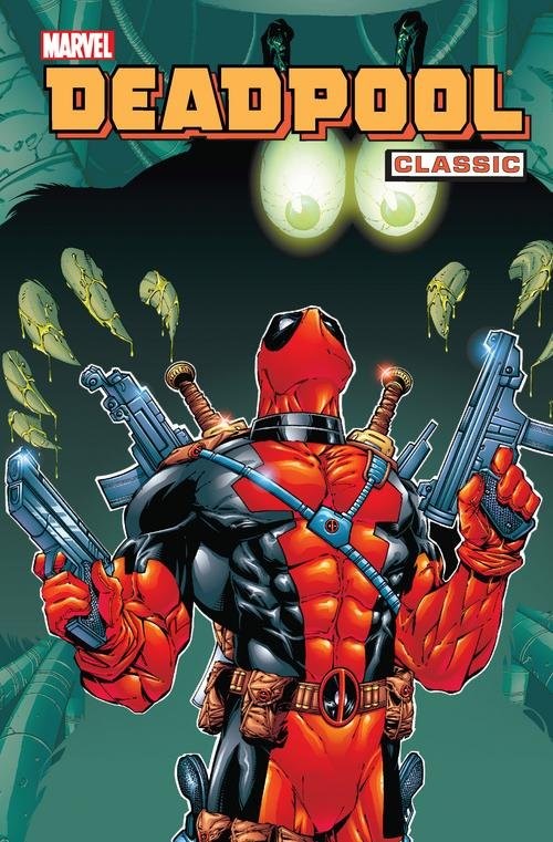 okładka Deadpool Classic T.3 książka | Joe Kelly, Stan Lee, Ed McGuinness, Denton, Shannon, Pete Woods, Walter McDaniel, John Romita