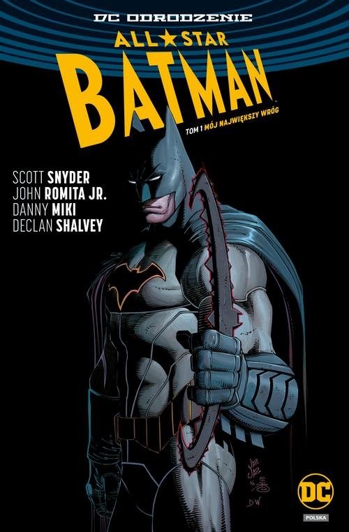 okładka All Star Batman Tom 1 Mój największy wróg książka | Scott Snyder, Romita John Jr, Danny Miki, Declan Shalvey