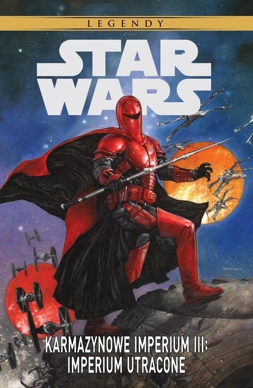 okładka Star Wars Legendy Karmazynowe Imperium III książka | Randy Stradley, Mike Richardson, Paul Gulacy