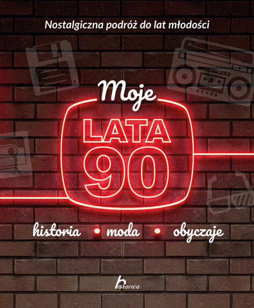 okładka Moje lata 90 książka | Janusz Jabłoński