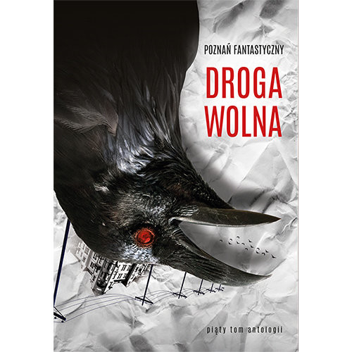 okładka Poznań Fantastyczny Droga wolna książka