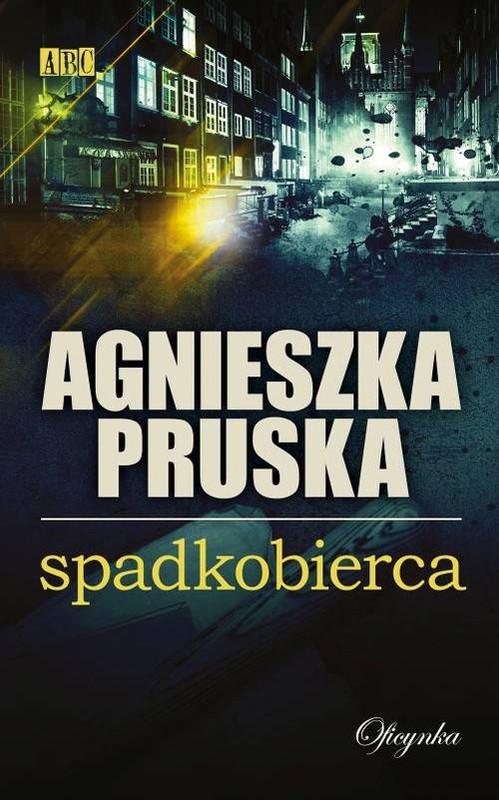 okładka Spadkobierca książka | Agnieszka Pruska
