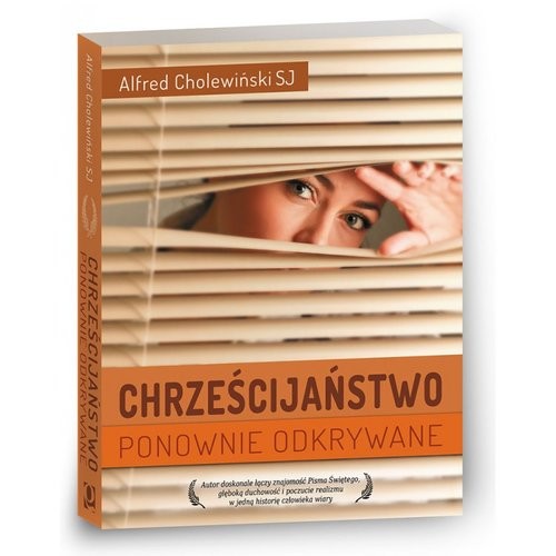 okładka Chrześcijaństwo ponownie odkrywane książka | Alfred Cholewiński