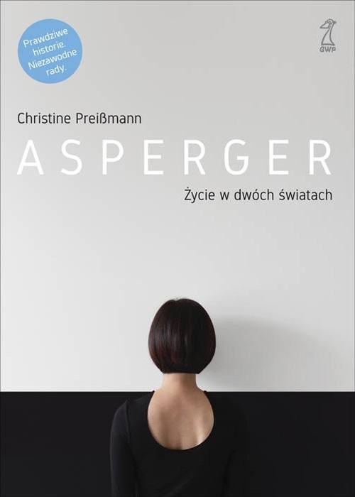 okładka Asperger Życie w dwóch światach książka | Christine Preißmann