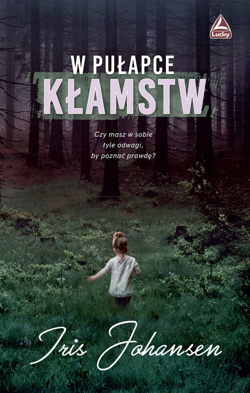 okładka W pułapce kłamstw książka | Iris Johansen