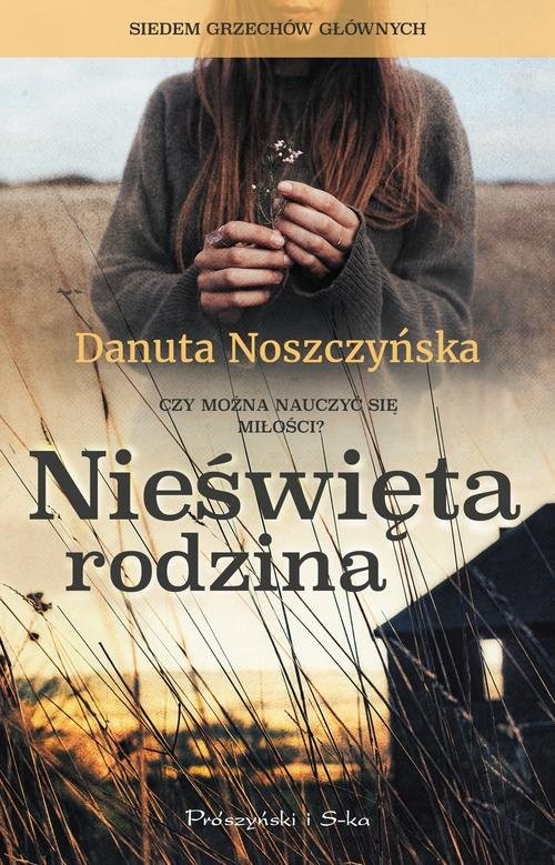 okładka Nieświęta rodzina książka | Danuta Noszczyńska