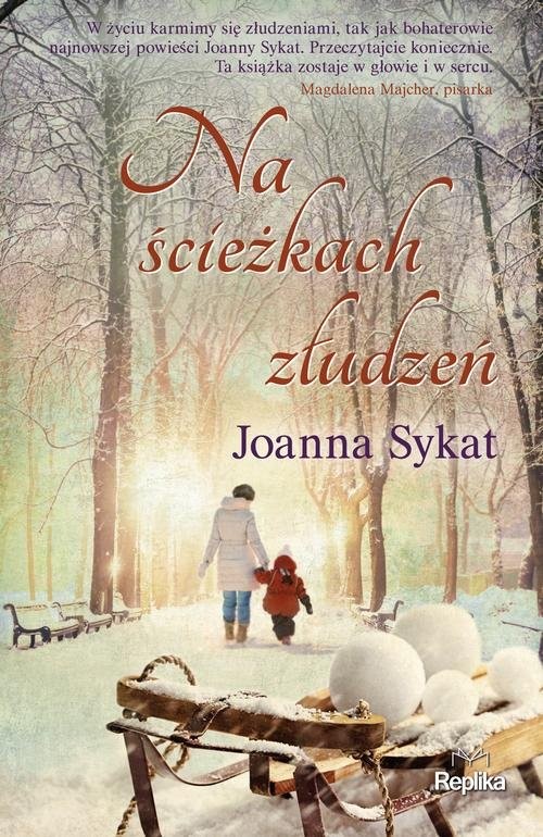 okładka Na ścieżkach złudzeń książka | Joanna Sykat