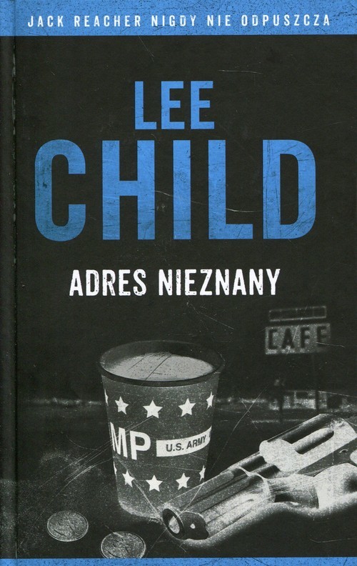 okładka Jack Reacher Adres nieznany książka | Lee Child