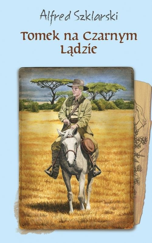 okładka Tomek na Czarnym Lądzie książka | Alfred Szklarski