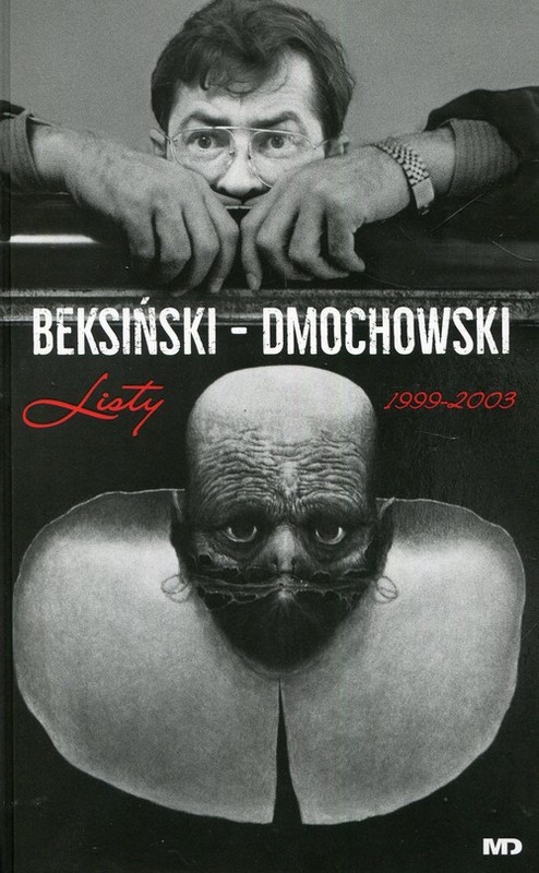 okładka Beksiński - Dmochowski Listy 1999-2003 książka