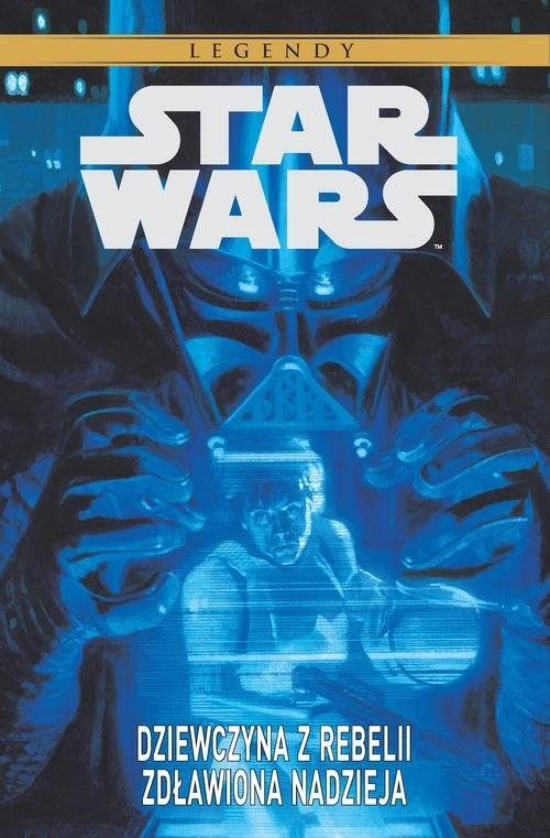 okładka Star Wars Legendy Dziewczyna z Rebelii Zdławiona nadzieja książka | Brian Wood, Zack Whendon, Stéphane Créty, Facundo Percio, Carlos D’Anda, Davidé Fabbri