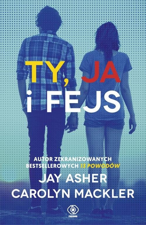okładka Ty ja i fejs książka | Jay Asher, Carolyn Mackler