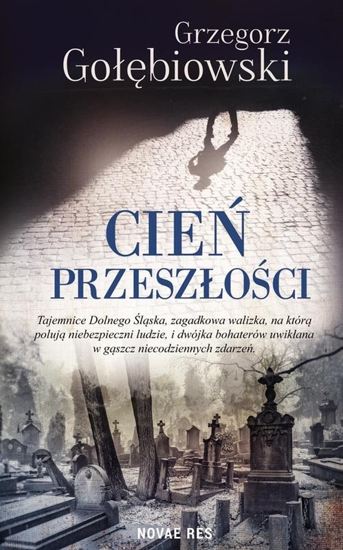 okładka Cień przeszłości książka | Grzegorz Gołębiowski