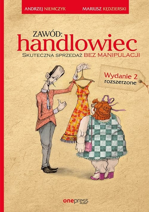 okładka Zawód handlowiec Skuteczna sprzedaż bez manipulacji książka | Andrzej Niemczyk, Mariusz Kędzierski