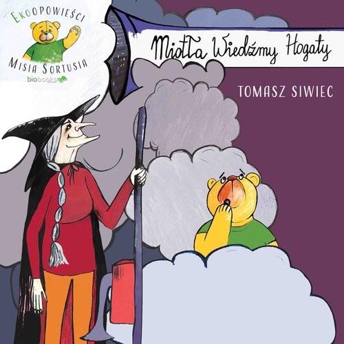 okładka Miotła Wiedźmy Hogaty książka | Siwiec Tomasz