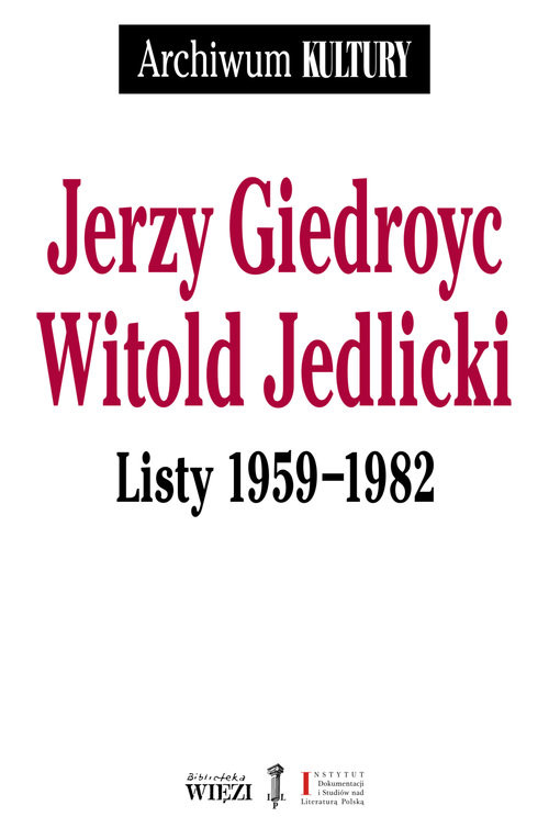 okładka Jerzy Giedroyc Witold Jedlicki Listy 1959-1982 książka | Jerzy Giedroyc, Witold Jedlicki