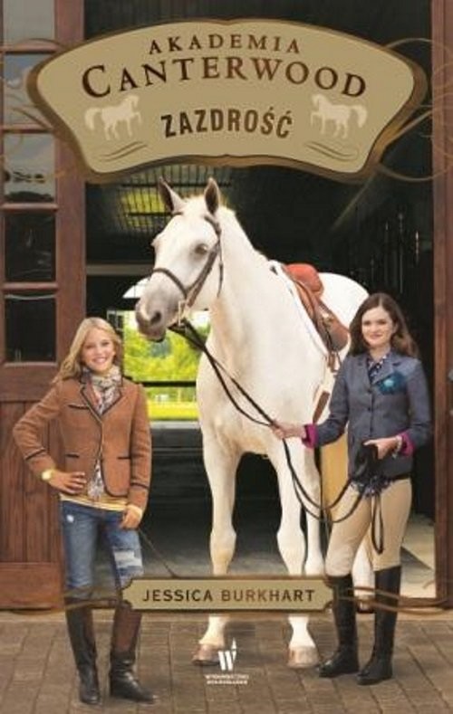 okładka Zazdrość Akademia Canterwood 18 książka | Jessica Burkhart