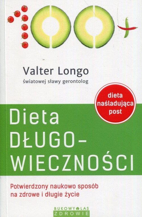 okładka Dieta długowieczności Potwierdzony naukowo sposób na zdrowe i długie życie książka | Valter Longo