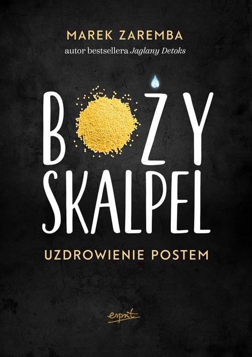 okładka Boży skalpel Uzdrowienie postem książka | Marek Zaremba
