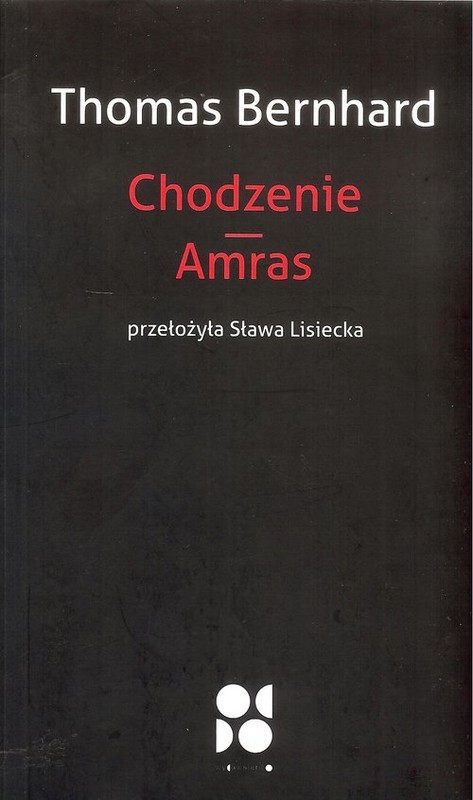 okładka Chodzenie Amras książka | Thomas Bernhard