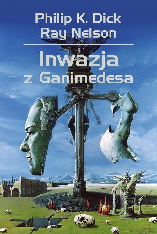 okładka Inwazja z Ganimedesa książka | Philip K. Dick, Ray Nelson