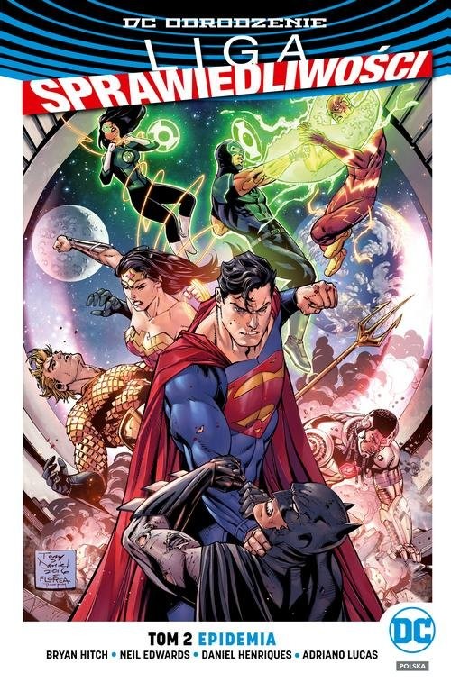 okładka Liga Sprawiedliwości Tom 2 Epidemia książka | Bryan Hitch, Neil Edwards, Daniel Henriques, Adriano Lucas