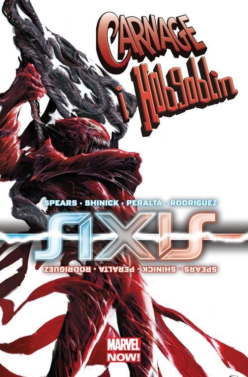 okładka Axis Carnage i Hobgoblin książka | Rick Spears, Kevin Shinick, Germán Peralta, Javier Rodriguez