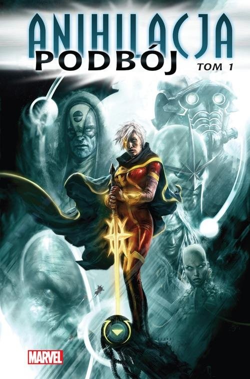 okładka Anihilacja Tom 1 Podbój książka | Dan Abnett, Andy Lanning, Keith Giffen, Christos Gage, Mike Perkins, Timothy GreenII, Mike Lilly