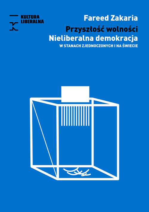 okładka Przyszłość wolności książka | Zakaria Fareed