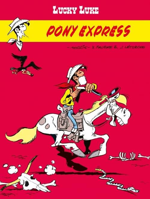 okładka Lucky Luke Pony Express książka | Xavier Fauche, Jean Leturgie, Morris