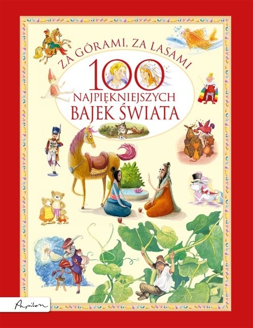 okładka Za górami za lasami. 100 najpiękniejszych bajek świata książka