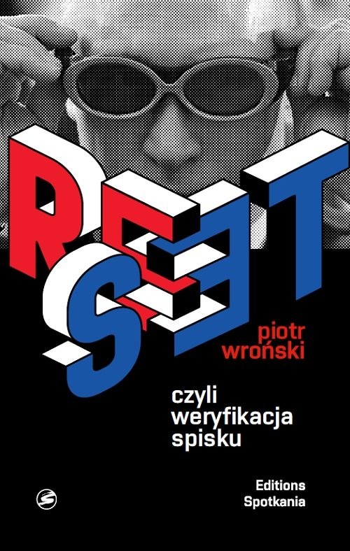 okładka Reset czyli weryfikacja spisku książka | Piotr Wroński