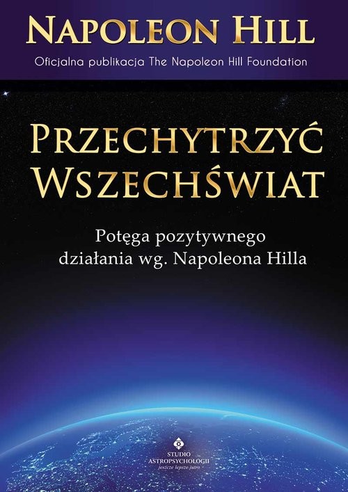 okładka Przechytrzyć Wszechświat książka | Napoleon Hill