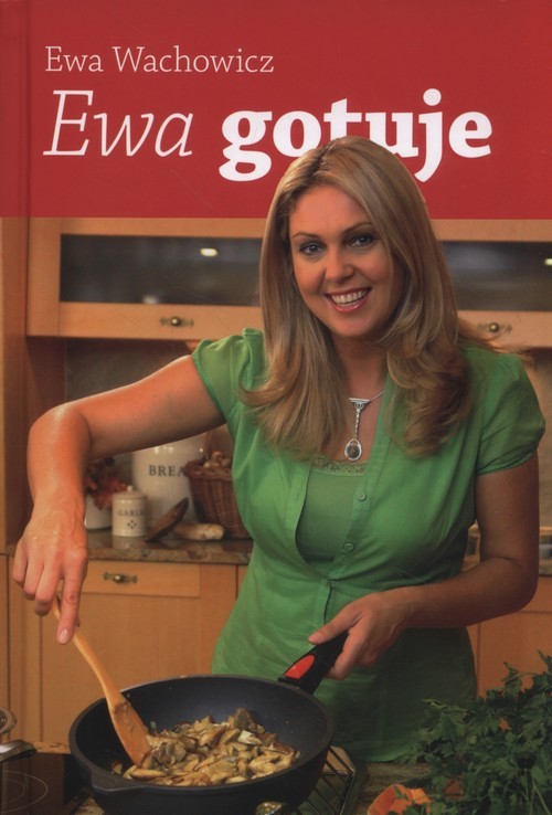 okładka Ewa gotuje książka | Ewa Wachowicz