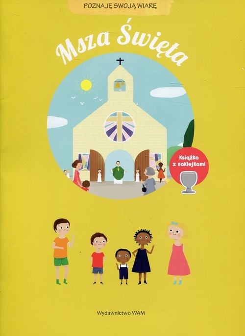 okładka Msza Święta Poznaję swoją wiarę książka | Malaussene Jade